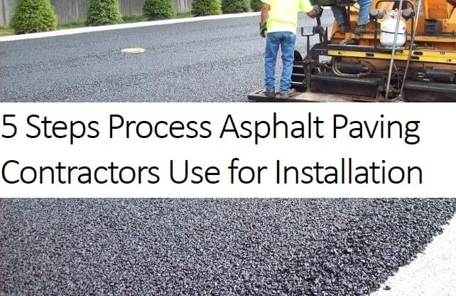 5 Steps Process Asphalt Paving Contractors Use for Installation